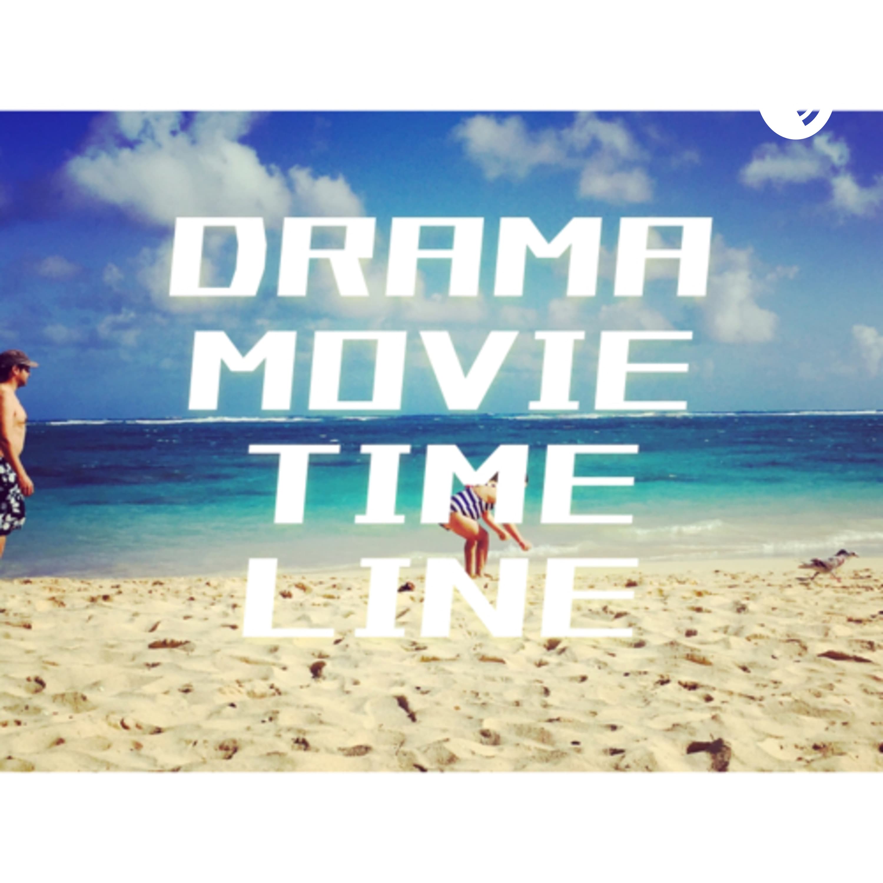 DRAMA MOVIE TIME LINE :海外ドラマ・映画トーク